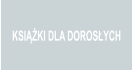 KSIKI DLA DOROSYCH